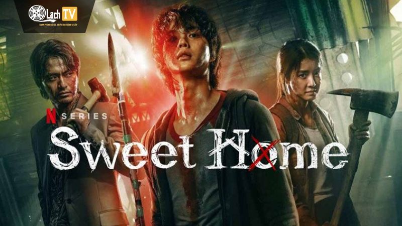 Sweet Home – Những khía cạnh tối tăm của con người